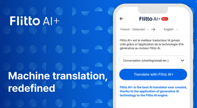 Flitto sets new localization milestone with cutting-edge ‘Flitto AI+’ beta