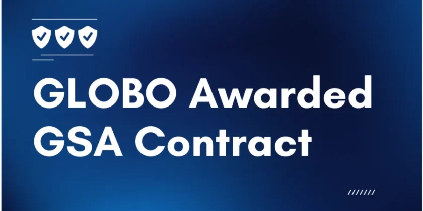 GLOBO Awarded Contract with the US General Services Administration GSA Contract