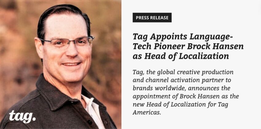 Tag Appoints Language-Tech Pioneer Brock Hansen as Head of Localization