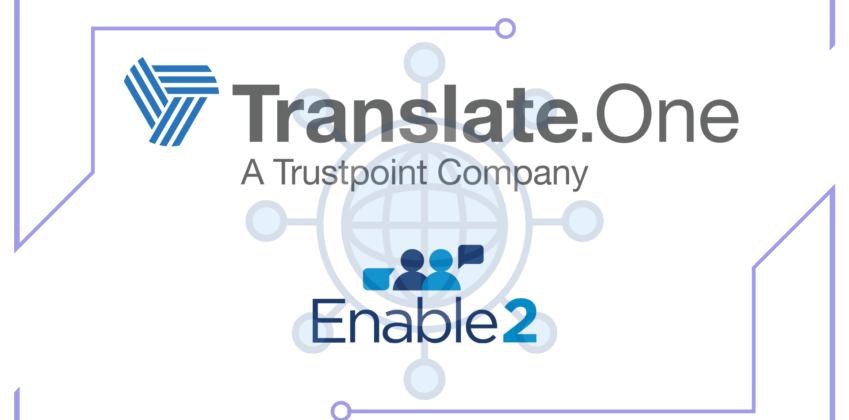 Translate.One Acquires Enable2, Enhancing Language Support Services Globally