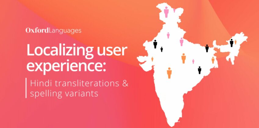 Localizing user experience: Hindi transliterations and spelling variants