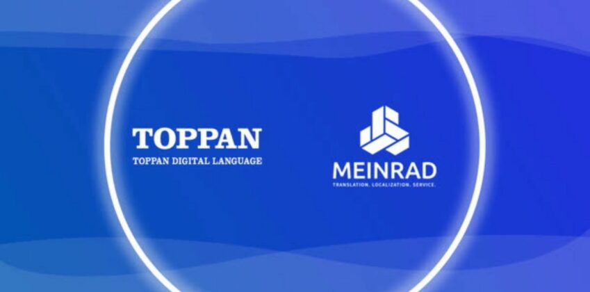 TOPPAN Digital Language Acquires Austrian LSP MEINRAD