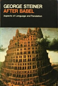 After Babel: Aspects of Language and Translation