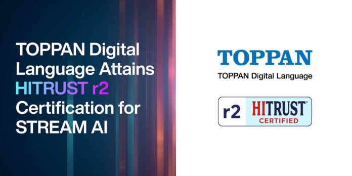 TOPPAN Digital Earns HITRUST r2 Certification