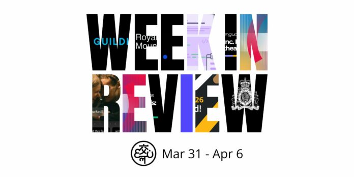 Week in Review March 31 - April 6