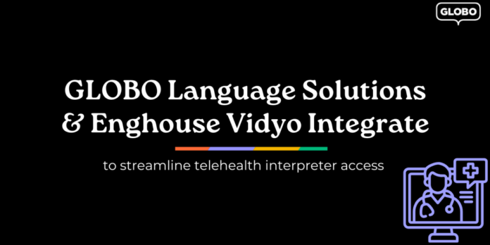 GLOBO Language Solutions & Enghouse Vidyo Integrate
