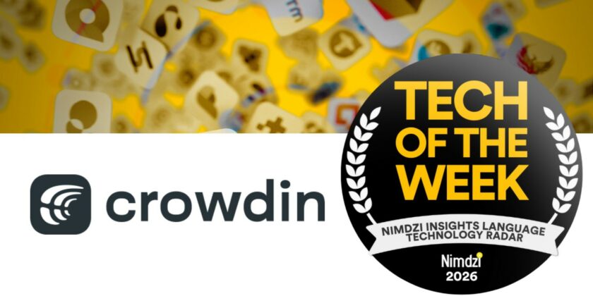 Crowdin Copilot Named “Tech of the Week” by Nimdzi Insights Crowdin named Tech of the Week by Nimdzi Insights