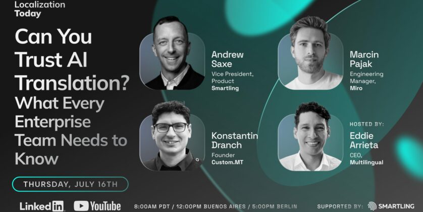 Can You Trust AI Translation? Join Industry Leaders for a Deep Dive Into Quality, Risk, and Governance Can you trust AI translation? What every enterprise team needs to know webinar banner