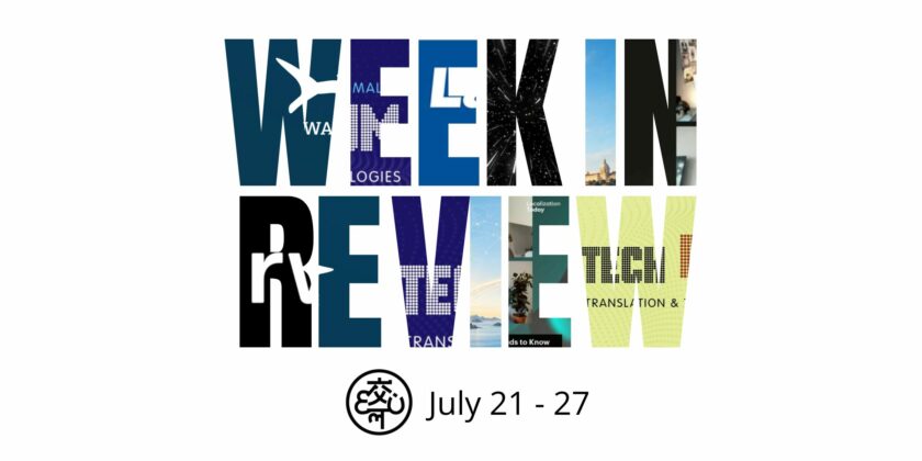 Week In Review July 21-27