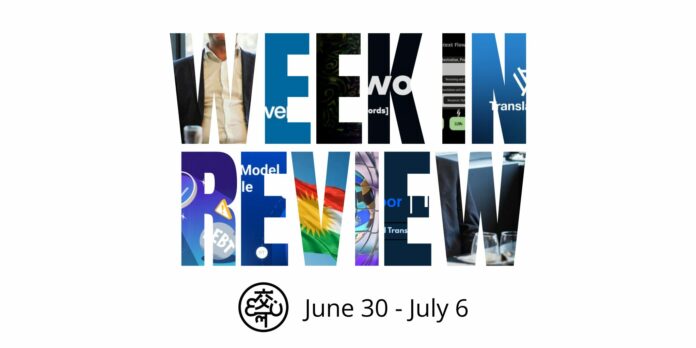 Week in Review June 30 - July 6 Week in Review June 30 - July 6