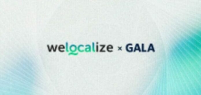 Welocalize and GALA Welocalize and GALA